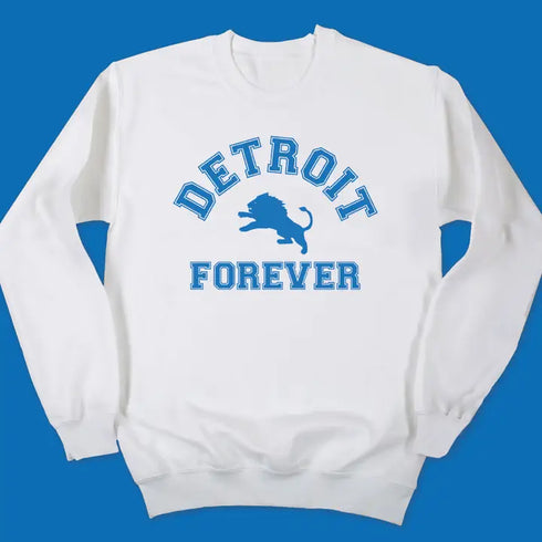 DETROIT FOREVER SWEATSHIRT