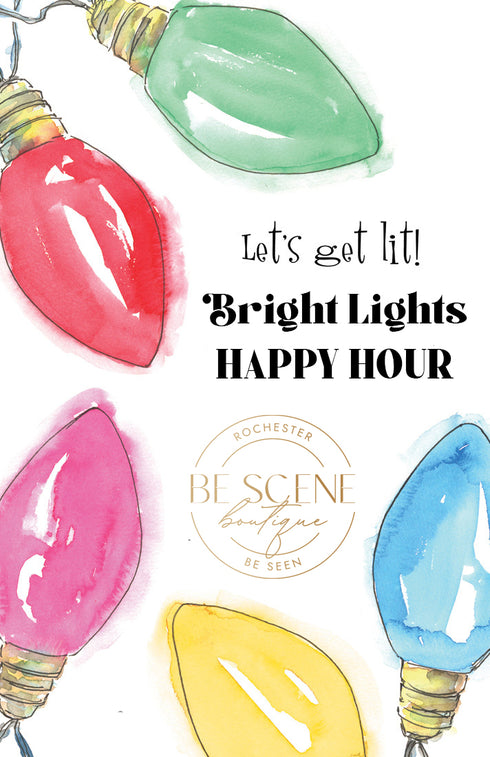 BRIGHT LIGHTS HAPPY HOUR